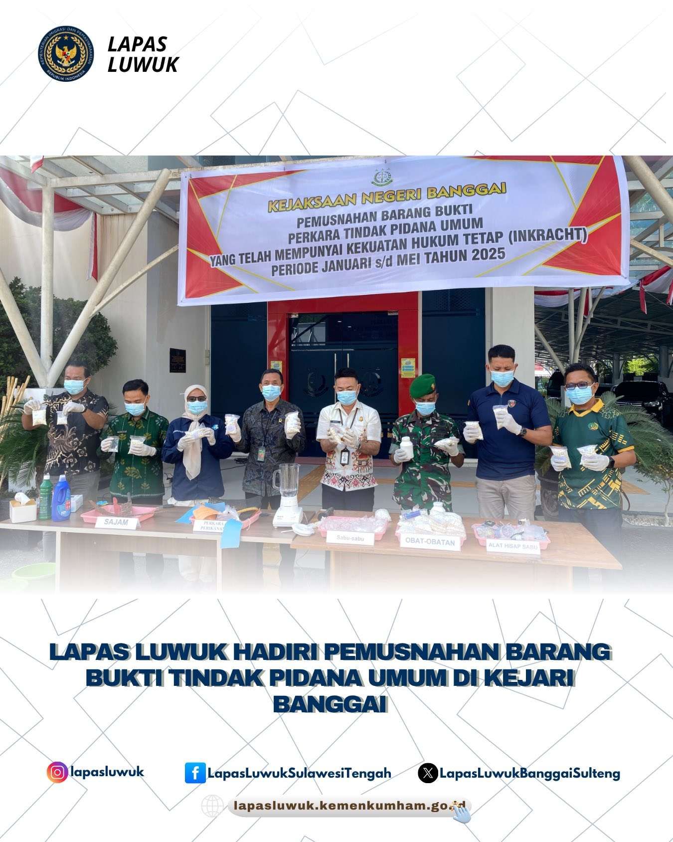 Lapas Luwuk Hadiri Pemusnahan Barang Bukti Pidana Umum